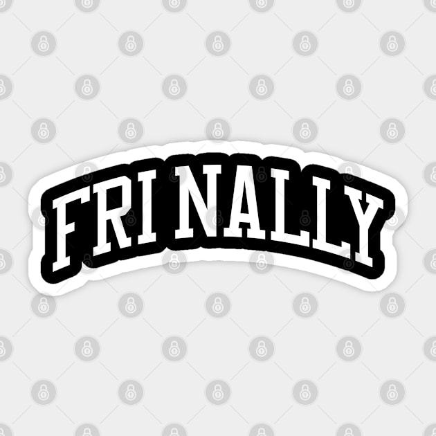 Fri Nally Sticker by Shirts That Bangs